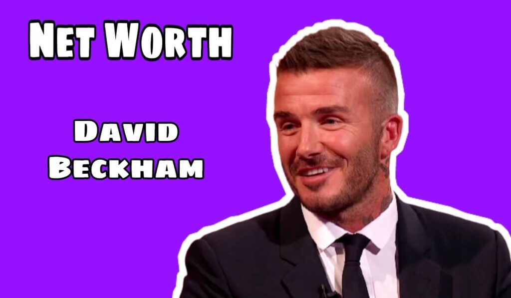 David Beckham net worth